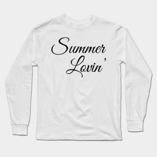 Summer Lovin' Summer vibes Long Sleeve T-Shirt